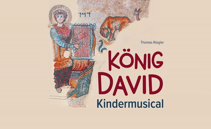 Kindermusical "König David" von Thomas Riegel